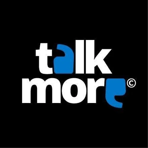 TALK MORE